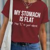 Women's My Stomach Is Flat The L Is Just Silent Funny Graphic Printing Text Letters Casual Loose Cotton T-Shirt